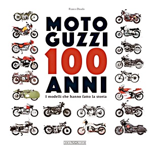 Livre : Moto Guzzi 100 Anni
