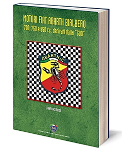 Książka: Motori FIAT Abarth Bialbero – 700, 750 e 850 cc
