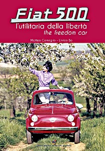 Boek: Fiat 500 - The feedom car / L'utilitaria della liberta