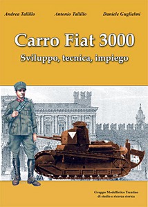 Livre : Carro Fiat 3000 - Sviluppo, tecnica, impiego