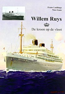 Livre : Willem Ruys - de kroon op de vloot