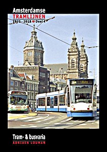 Buch: Amsterdamse tramlijnen 1975 - 2018 (deel 4)