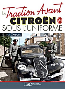 Boek: La Traction Avant Citroen sous l'uniforme (Volume 2)