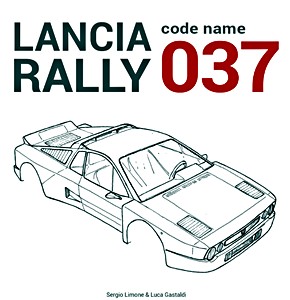 Boek: Lancia Rally - code name 037