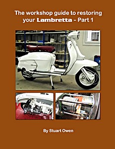Livre : The Workshop Guide To Restoring Your Lambretta - Part 1 