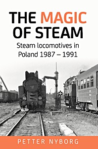 Książka: The Magic of Steam: Steam locomotives in Poland