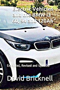 Livre : Electric Vehicles and the BMW i3 - 60, 94 and 120Ah (Expanded, Revised, and Updated Edition) 