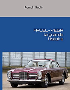 Livre: Facel-Vega - La grande histoire
