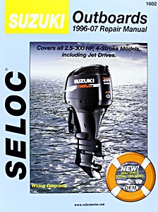 Livre : Suzuki 4-Stroke Outboards (1996-2007) - Repair Manual - All 2-300 HP Models 