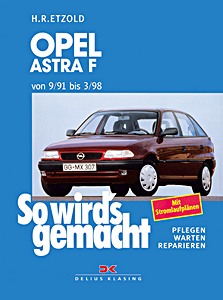 Livre : Opel Astra F - Benziner und Diesel (9/1991-3/1998) - So wird's gemacht