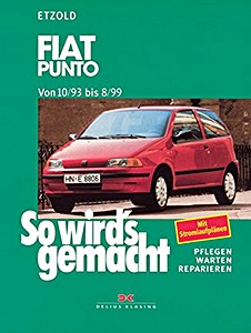 Livre : Fiat Punto - Benziner und Diesel (10/1993 - 08/1999) - So wird's gemacht