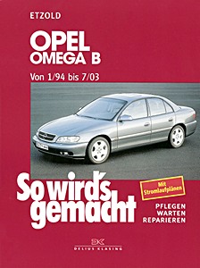 Livre : Opel Omega B - Benziner und Diesel (1/1994-7/2003) - So wird's gemacht