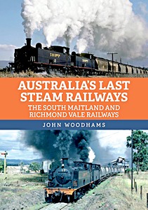 Cubierta libro Australia's Last Steam Railways - The South Maitland and Richmond Vale Railways