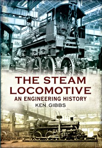 Omslag boek The Steam Locomotive - An Engineering History