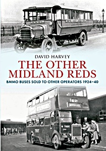 Omslag boek The Other Midland Reds - BMMO Buses Sold to Other Operators 1924-1940