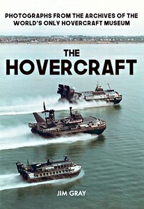 Cover book The Hovercraft - Photographs from the Archives of the World's Only Hovercraft Museum