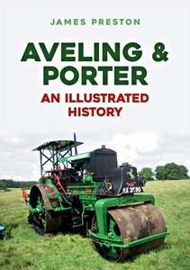 Aveling & Porter: An Illustrated History