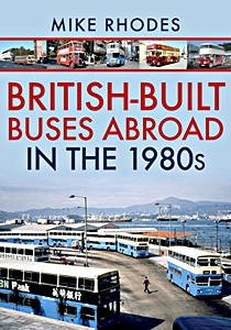 Couverture livre British-Built Buses Abroad in the 1980s