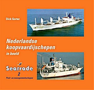 Omslag boek Nederlandse koopvaardijschepen in beeld (deel 15) - SeaTrade (2) - Pool- en managementschepen