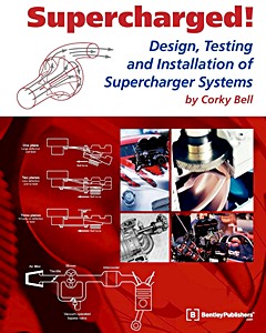 Supercharged! - Design, Testing and Installation of Supercharged Systems