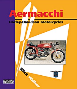 Livre : Aermacchi - Harley-Davidson Motorcycles 