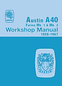 Livre : Austin A40 Farina Mk 1 & Mk 2 (1958-1967) - Official Workshop Manual 