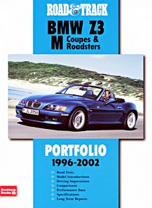 Książka: BMW Z3, M Coupes & M Roadsters (1996-2002) - Road & Track Portfolio