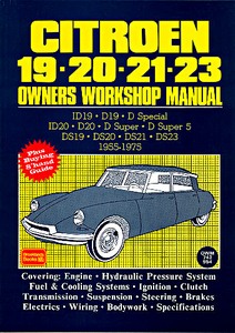 Livre : Citroën 19 - 20 - 21 - 23 (1955-1975) - Owners Workshop Manual