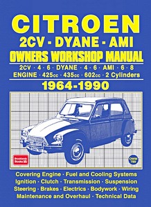 Livre : Citroën 2CV, Dyane, Ami (1964-1990) - Owners Workshop Manual