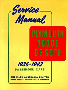 Livre : Plymouth, Dodge, De Soto Passenger Cars (1936-1942) - Official Service Manual 