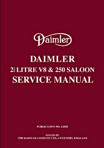 Livre : Daimler 2 ½ Litre V8 and 250 Saloon - Official Service Manual 