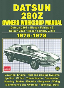 Livre : Datsun 280 Z & 280 Z 2+2 / Nissan Fairlady 280 Z & 280 Z 2+2 (1975-1978) - Owners Workshop Manual