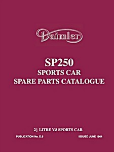 Livre : Daimler SP250 Sports Car - 2 ½ Litre V8 (1959-1964) - Official Spare Parts Catalogue 
