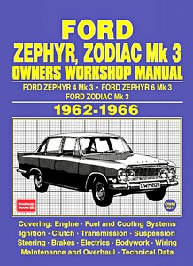 Livre : Ford Zephyr 4 Mk 3, Zephyr 6 Mk 3, Zodiac Mk 3 (1962-1966) - Owners Workshop Manual
