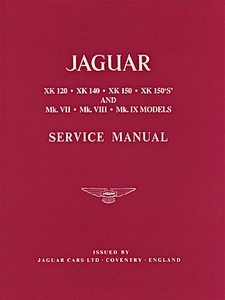 Livre : Jaguar XK 120, XK 140, XK 150, XK 150S and Mk VII, Mk VIII, Mk IX (1949-1961) - Official Service Manual (Soft Cover) 