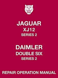Book: Jaguar XJ12 / Daimler Double Six - Series 2 (1973-1979) - Official Repair Operation Manual (Hard Cover) 