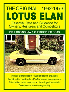 Livre : The Original Lotus Elan (1962-1973) - Essental Data and Guidance for Owners, Restorers and Competitors 