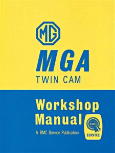 Livre : MG MGA Twin Cam (1958-1960) - Official Workshop Manual 