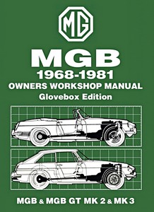 Livre : MG MGB & MGB GT - Mk 2 & Mk 3 (1968-1981) - Owners Workshop Manual