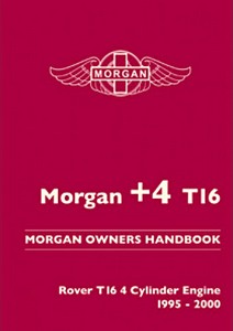 Livre : Morgan +4 T16 : Rover T16 4 Cylinder Engine (1995-2000) - Official Morgan Owners Handbook 
