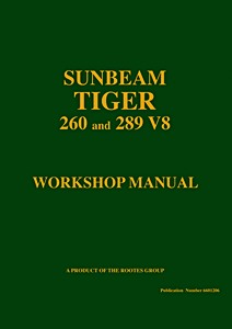 Livre : Sunbeam Tiger 260 and 289 V8 (1964-1968) - Official Workshop Manual 