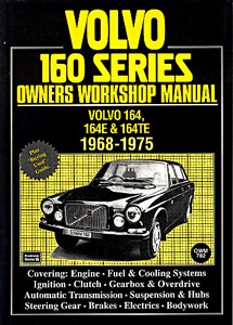 Książka: Volvo 160 Series - 164, 164E & 164TE (1968-1975) - Owners Workshop Manual