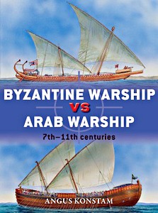 Cubierta libro Byzantine Warship vs Arab Warship : 7th - 11th Centuries