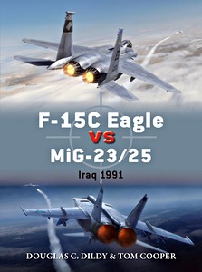 Cover book F-15 Eagle Vs MIG-23/25 : Iraq 1991