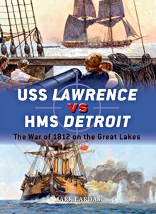 Cubierta libro USS Lawrence vs HMS Detroit - The War of 1812 on the Great Lakes
