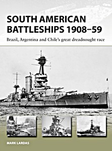 Cubierta libro South American Battleships 1908-59 : Brazil, Argentina, and Chile's great dreadnought race