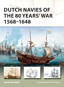 Cubierta libro Dutch Navies of the 80 Years' War 1568-1648