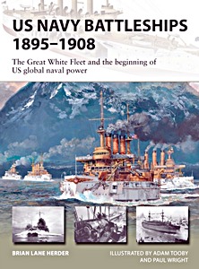 Omslag boek US Navy Battleships 1895-1908 : The Great White Fleet and the beginning of US global naval power