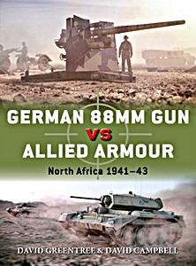 Cubierta libro German 88mm Gun vs Allied Armour : North Africa 1941-43