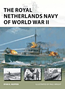 The Royal Netherlands Navy of WW II